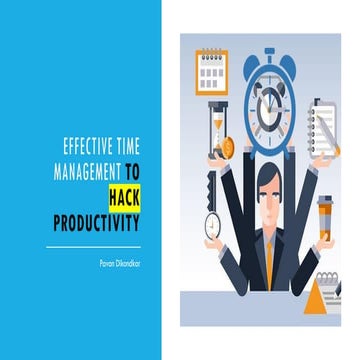 Effective Time Management to Hack Productivity - Pavan Dikondkar
