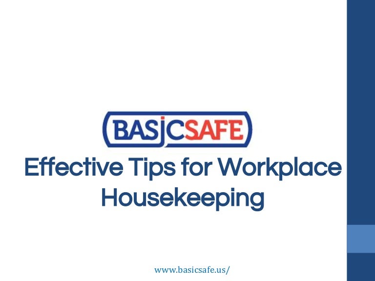 Effective Tips for Workplace Housekeeping