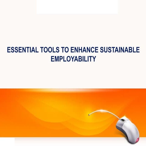 Effective tools to enhance sustainable employability