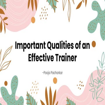 Qualities of an effective trainer by Pooja Pachorkar.pptx