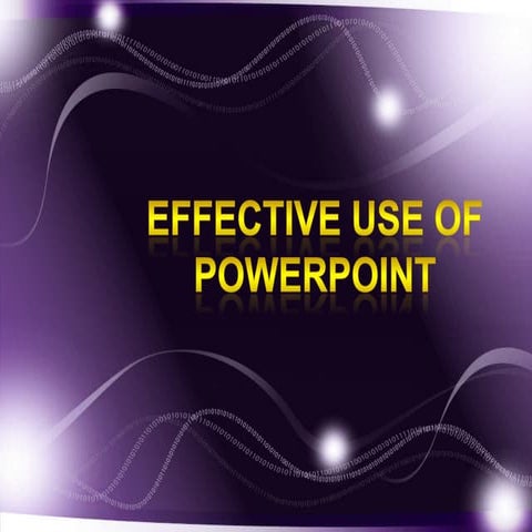 Effective use of powerpoint as a presentation tool