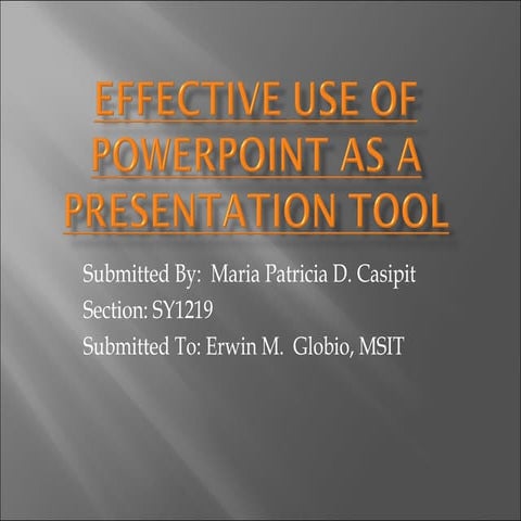 Effective use of powerpoint as a presentation tool
