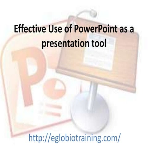 Effective use of power point as a presentation tool