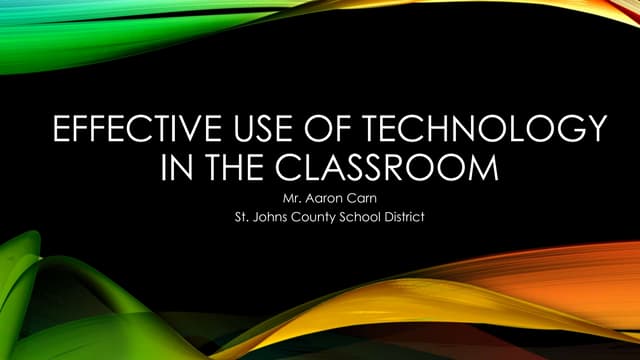 Effective use of technology in the classroom