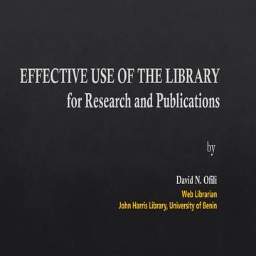 Effective Use of the Library for Research and Publications