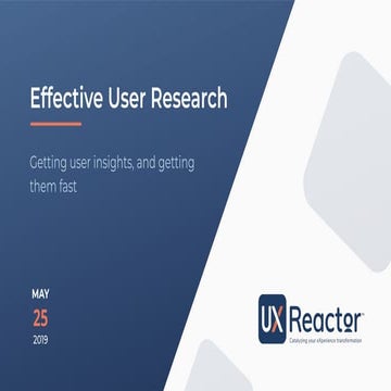 Effective User Research - Silicon Valley Product Camp 2019