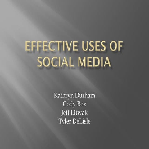 Effective Uses of Social Media