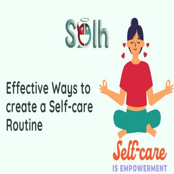 Effective Ways to create a Self-care Routine | Solh Wellness