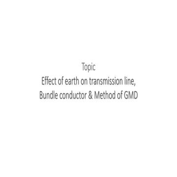 Effect of earth on transmission line, bundle conductor & method of gmd