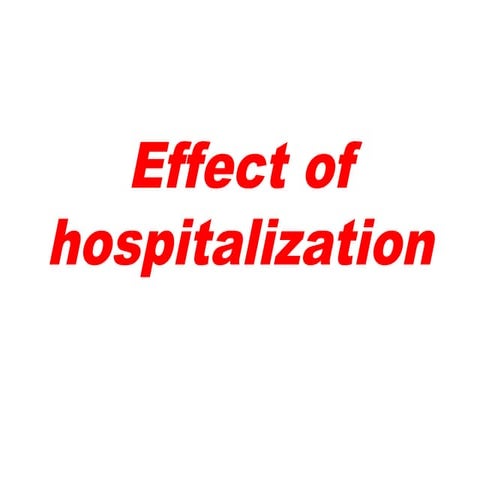 Effect of hospitalization