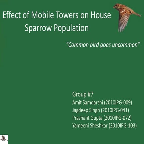 Effect of Mobile Towers on House Sparrow Population