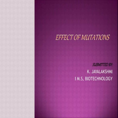 Effect of mutations ( beneficial and harm full)