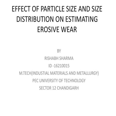 Effect of particle size and size distribution on Erosive wear 