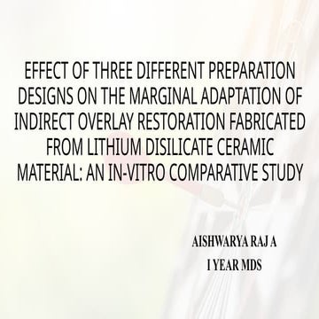 EFFECT OF THREE DIFFERENT PREPARATION DESIGNS.pptx