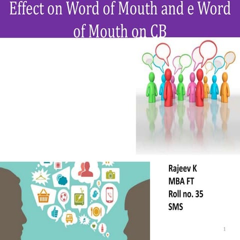 Effect on word of mouth and e word of mouth on cb