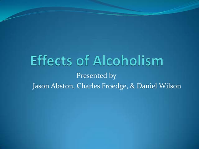 Effects of alcoholism