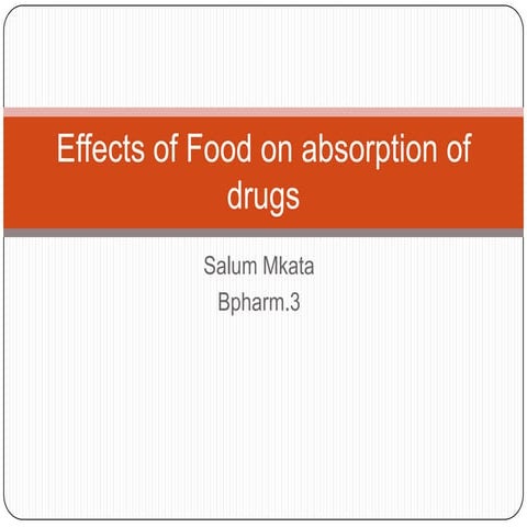 Effects of food on absorption of drugs