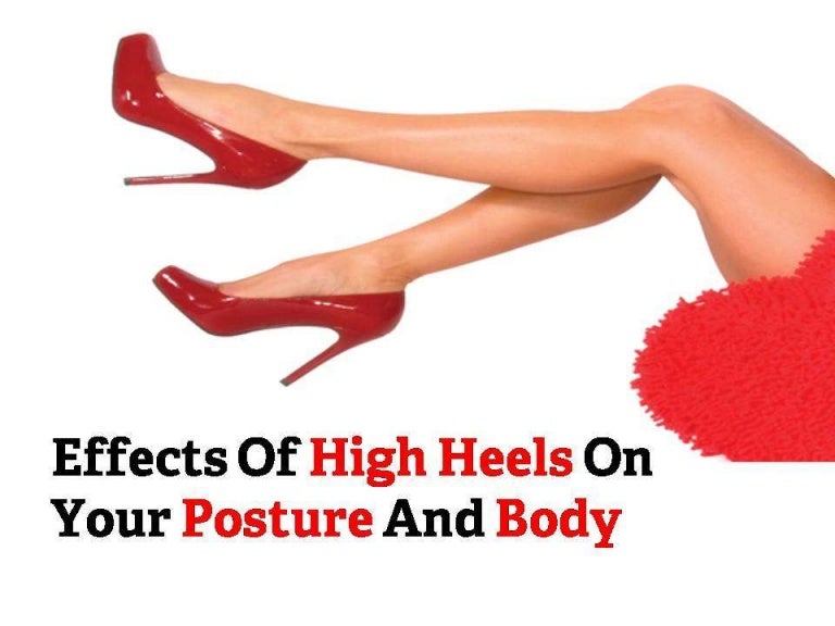 Effects Of High Heels On Your Posture And Body