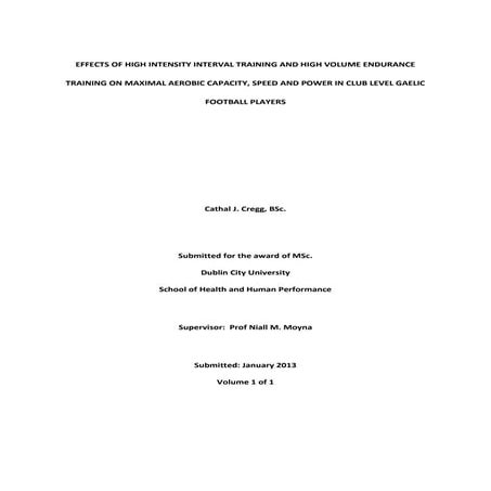 EFFECTS OF HIGH INTENSITY INTERVAL TRAINING AND HIGH VOLUME ENDURANCE TRAINING 