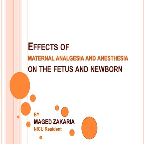 Effects of Maternal Analgesia and Anesthesia on the Fetus and Newborn