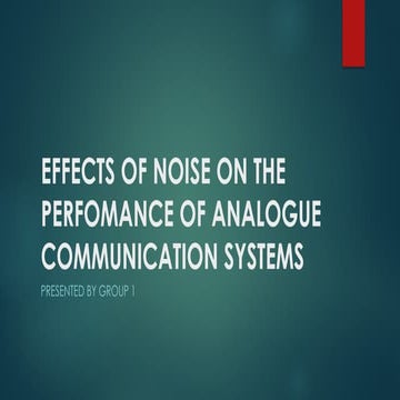 EFFECTS OF NOISE ON THE PERFOMANCE OF ANALOGUE.pptx