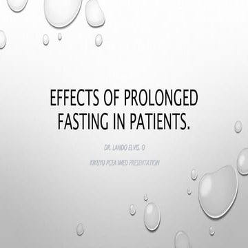 EFFECTS OF PROLONGED FASTING IN PATIENTS.pptx