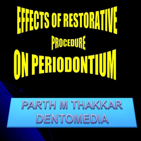 Effects of restorative procedure on periodontium