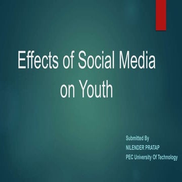 Effects of social media on youth by Nilender Pratap Singh