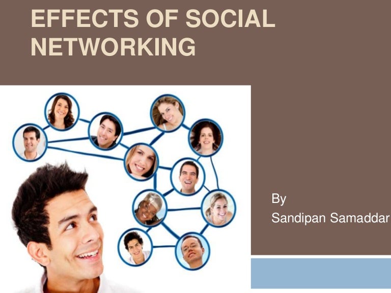 Effects of social networking