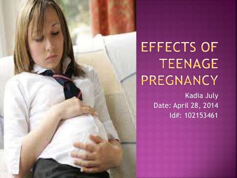 Effects Of Teenage Pregnancy