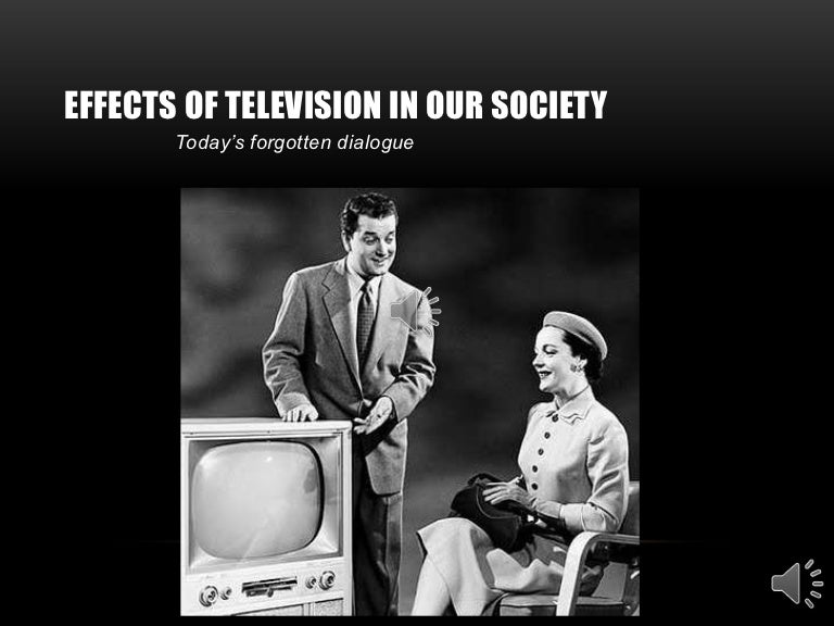 Effects of television in our society