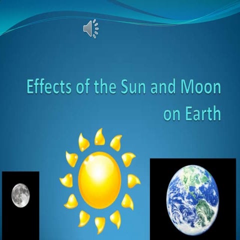 4th Grade - Effects of Sun, Moon, and Earth
