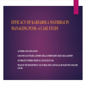 Efficacy of Kariabola Mathirai in Managing PCOS - A case Study.pptx