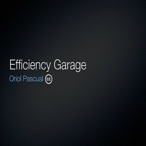 Efficiency Garage Demo