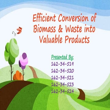 Efficient conversion of biomass & waste into valuable | PPTX