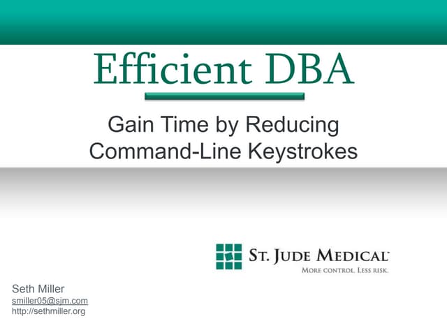 Efficient DBA: Gain Time by Reducing Command-Line Keystrokes
