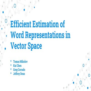 Efficient Estimation Of Word Representations In Vector Space www.slideshare.net