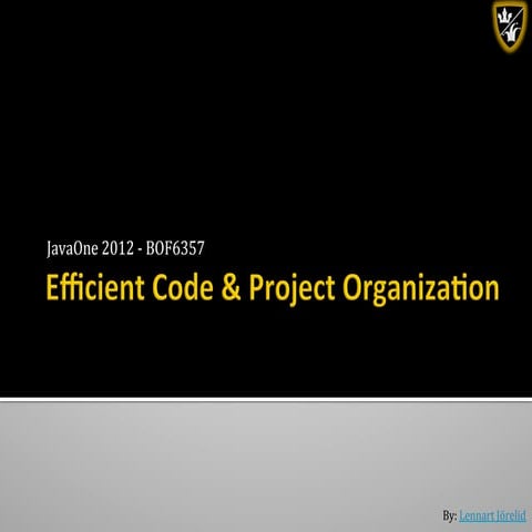 Efficient Code Organisation