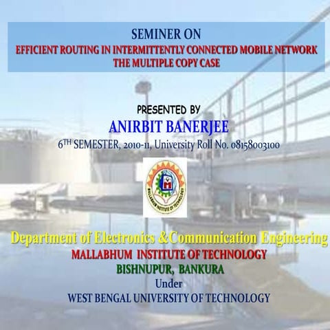 Efficient routing in intermittently connected mobile