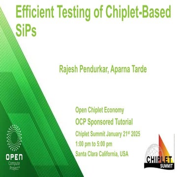 Efficient Testing of Chiplet-Based SiPs - 20250121_PreConH_Pendurkar_Tarde.pdf