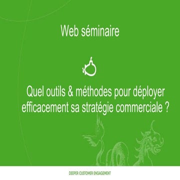 Quel outils & méthodes pour déployer efficacement sa stratégie commerciale ?