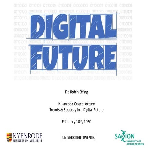 Digital trends and strategy for a Digital Future - Guest Lecture Nyenrode Bus...