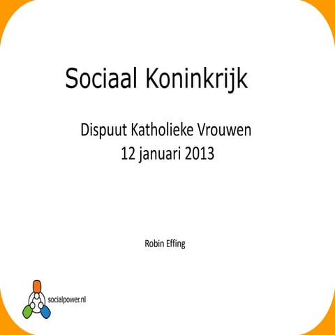 Sociaal Koninkrijk Sociale Media Presentatie Dispuut Katholieke Vrouwen