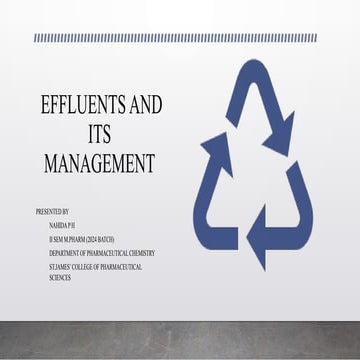 EFFLUENTS  & IT'S  MANAGEMENT  .    pptx