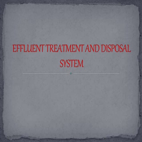Effluent treatment and disposal system