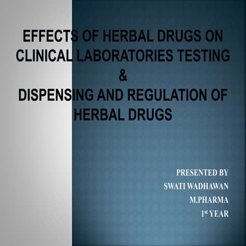 Effects of herbal drugs on clinical laboratories testing 