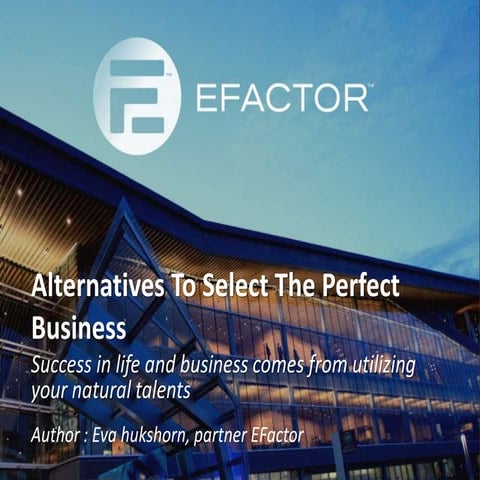 Alternatives to Select The Perfect Business - EFactor