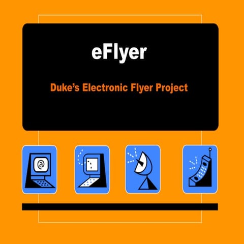eFlyer: Duke’s Electronic Flyer Project | PPT