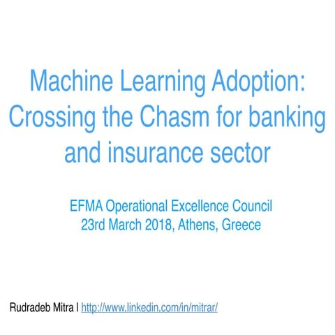 Machine Learning Adoption: Crossing the chasm for banking and insurance sector