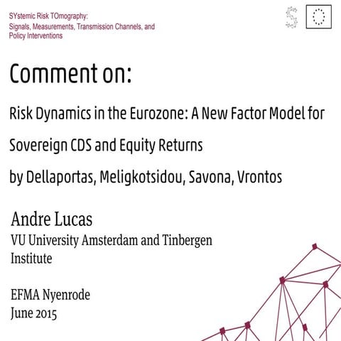 Comment on:Risk Dynamics in the Eurozone: A New Factor Model forSovereign C...